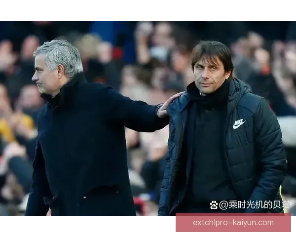 孔蒂执教风格分析：战术灵活性与团队凝聚力并重